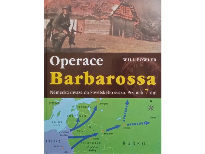 Operace Barbarossa - Německá invaze do Sovětského svazu: Prvních 7 dní (2005)