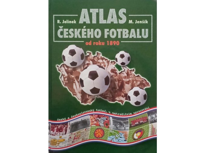 Atlas českého fotbalu od roku 1890 (2005)