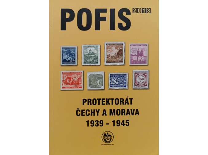 POFIS 2013 - protektorát Čechy a Morava 1939-1945 (2013)