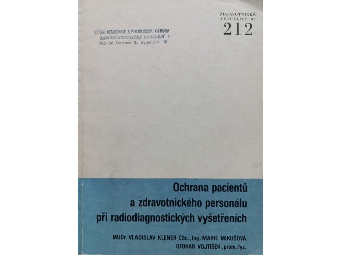 Ochrana pacientů a zdravotnického personálu při radiodiagnostických vyšetřeních (1987)