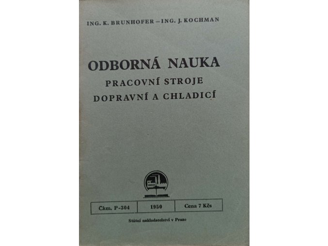 Odborná nauka Pracovní stroje dopravní a chladicí (1950)