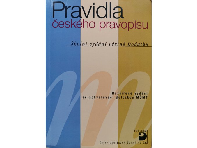 Pravidla českého pravopisu - Školní vydání včetně dodatku (2009)