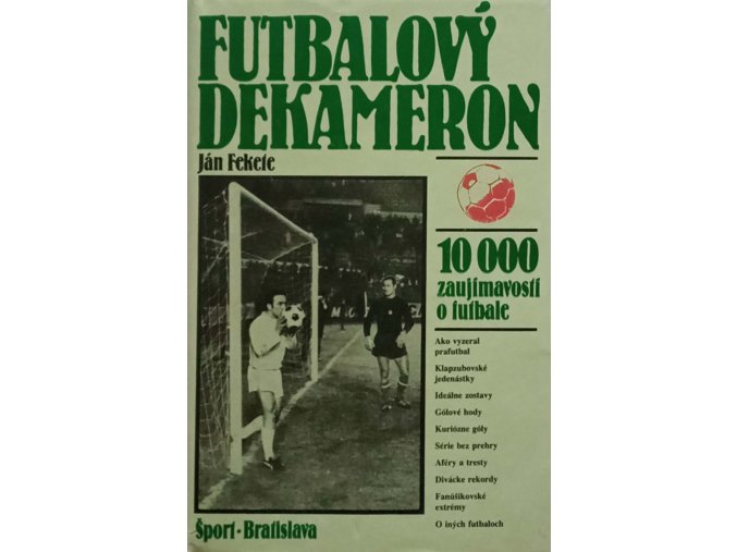 Futbalový dekameron - 10 000 zaujímavostí o futbale (1987)