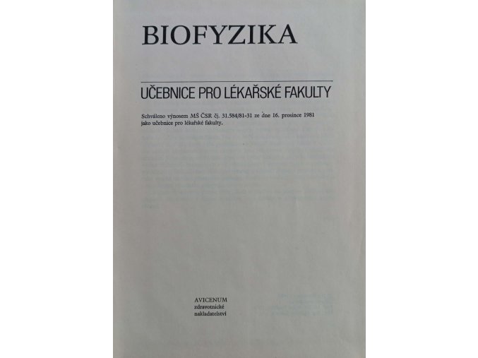 Biofyzika - učebnice pro lékařské fakulty (1983)