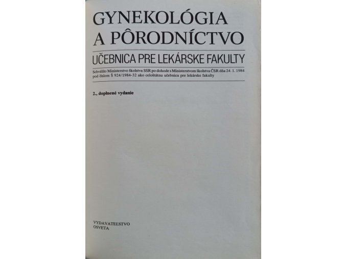 Gynekológia a pôrodníctvo : učebnica pre lekárske fakulty (1989)