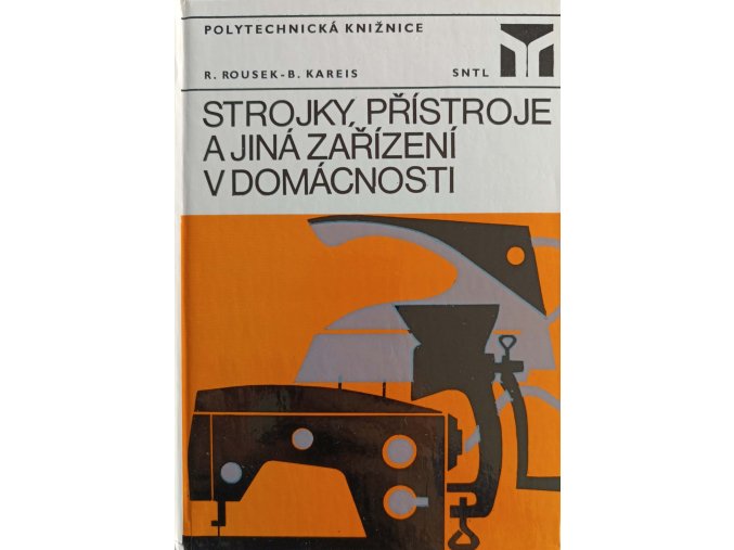 Strojky, přístroje a jiná zařízení v domácnosti (1981)