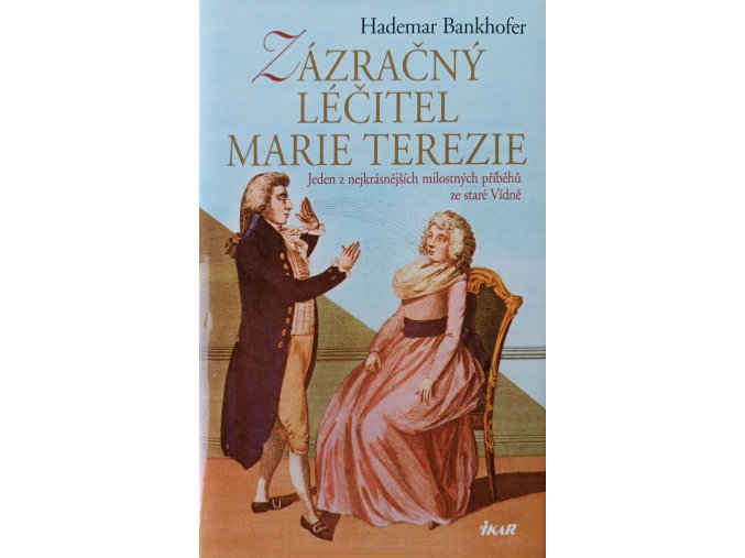 Zázračný léčitel Marie Terezie (2007)