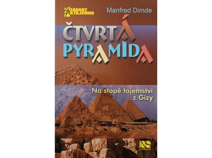 Čtvrtá pyramida (2008)