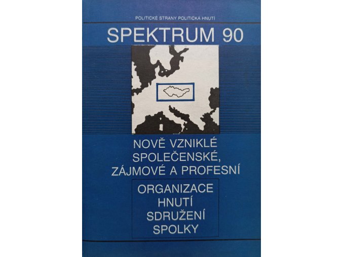 Politické strany, Politická hnutí - Spektrum 90 (1990)