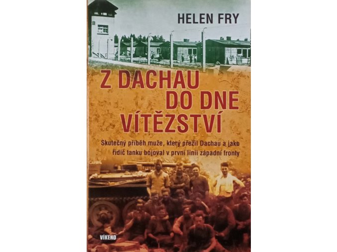 Z Dachau do dne vítězství (2011)