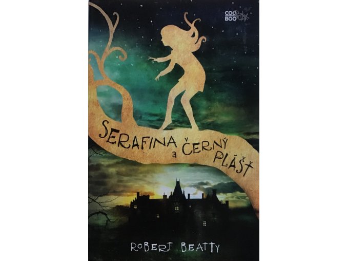 Serafina (R. Beatty) 1 - Serafina a černý plášť (2016)