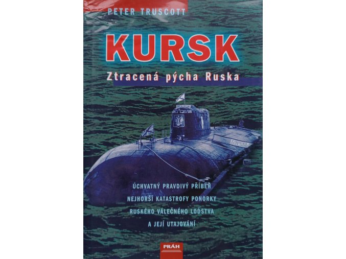 Kursk Ztracená pýcha Ruska (2003)