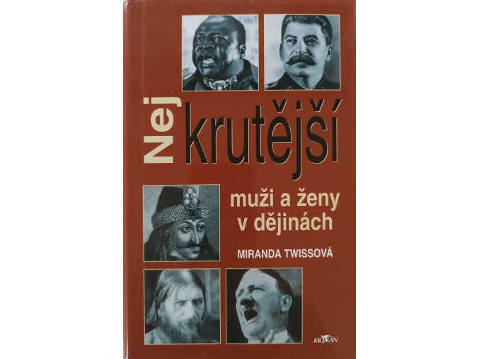 Nejkrutější muži a ženy v dějinách (2002)