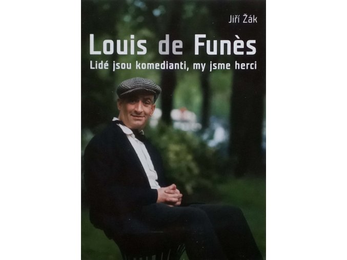 Louis de Funès - Lidé jsou komedianti, my jsme herci (2009)