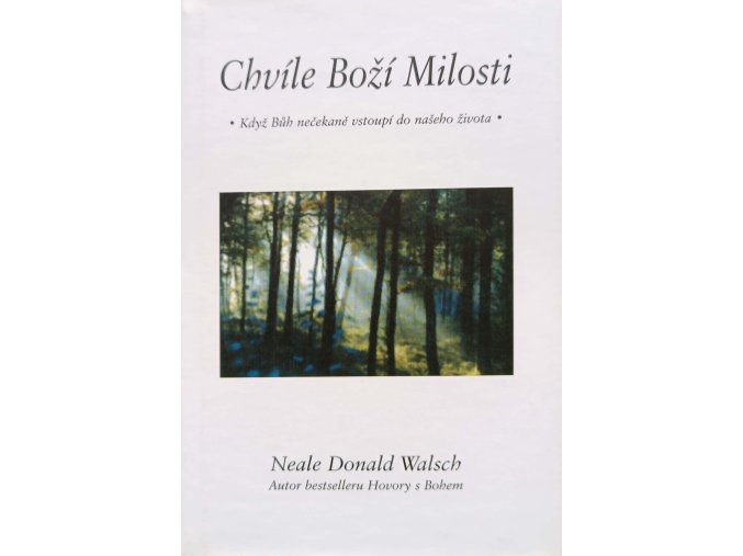 Chvíle Boží Milosti (2001)