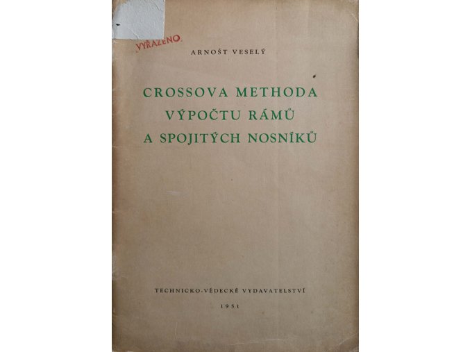 Crossova methoda výpočtu rámů a spojitých nosníků (1951)