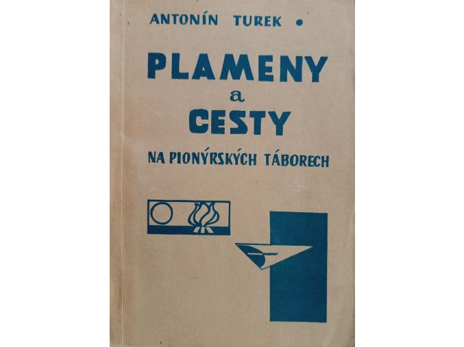 Plameny a cesty na pionýrských táborech