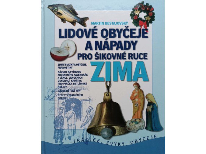 Lidové obyčeje a nápady pro šikovné ruce - Zima (2006)