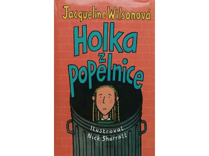 Holka z popelnice (2005)