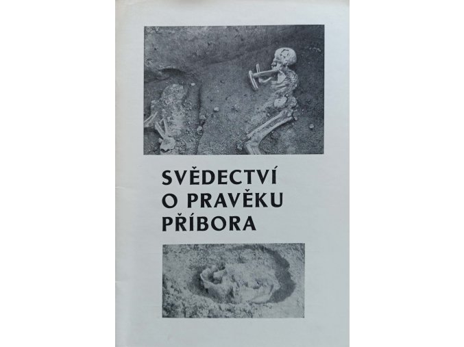 Svědectví o pravěku Příbora (1985)