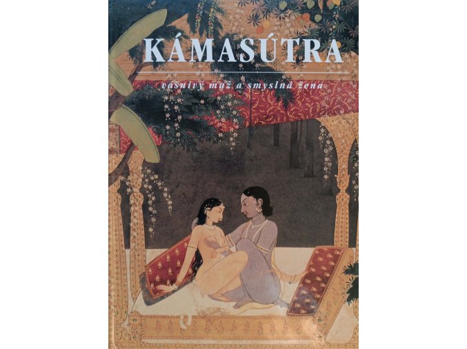 Kámasútra  - vášnivý muž a smyslná žena (2004)