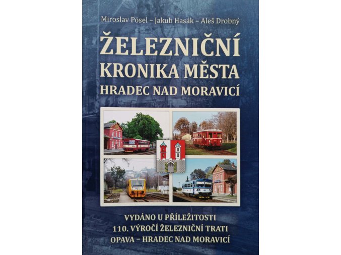 Železniční kronika města Hradec nad Moravicí (2015)