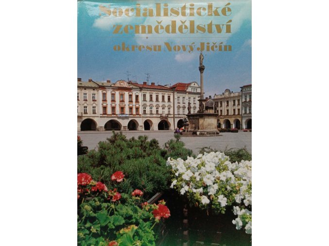 Socialistické zemědělství okresu Nový Jičín (1989)