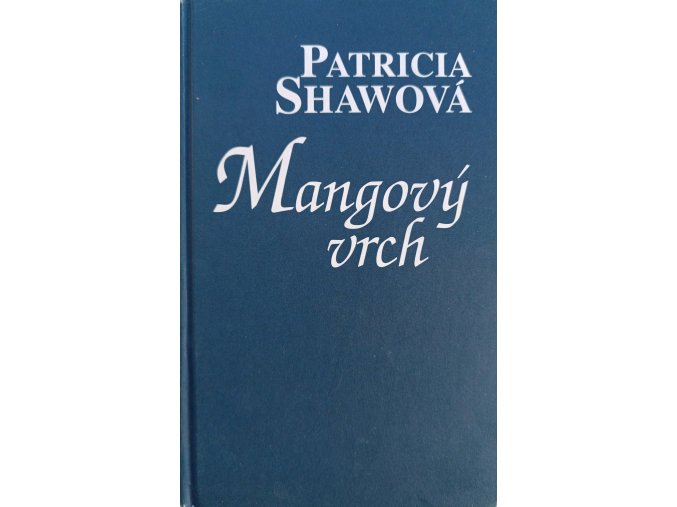 Mangový vrch (2009)