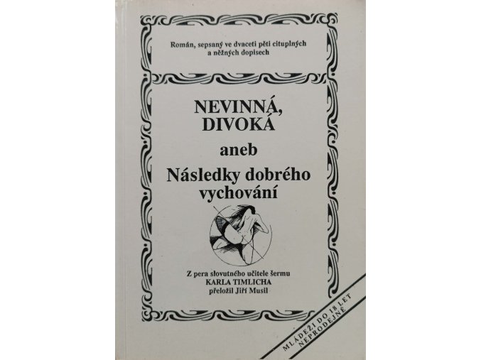 Nevinná, divoká, aneb, Následky dobrého vychování (1990)