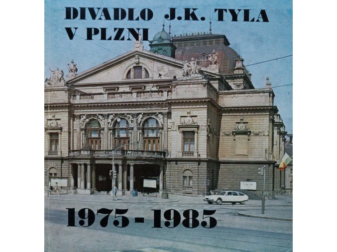 Divadlo Josefa Kajetána Tyla v Plzni 1975-1985
