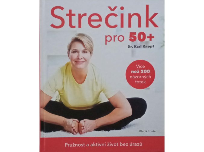 Strečink pro 50+ - Pružnost a aktivní život bez úrazů (2018)