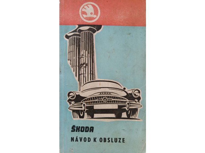 Škoda Octavia, Škoda Octavia Super - návod k obsluze osobního vozu (1960)
