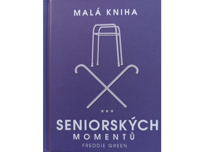 Malá kniha seniorských momentů (2016)