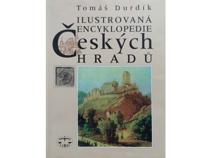 Ilustrovaná encyklopedie českých hradů (1999)
