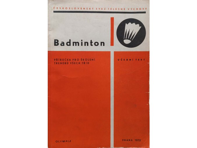 Badminton - Příručka pro školení trenérů všech tříd (1972)