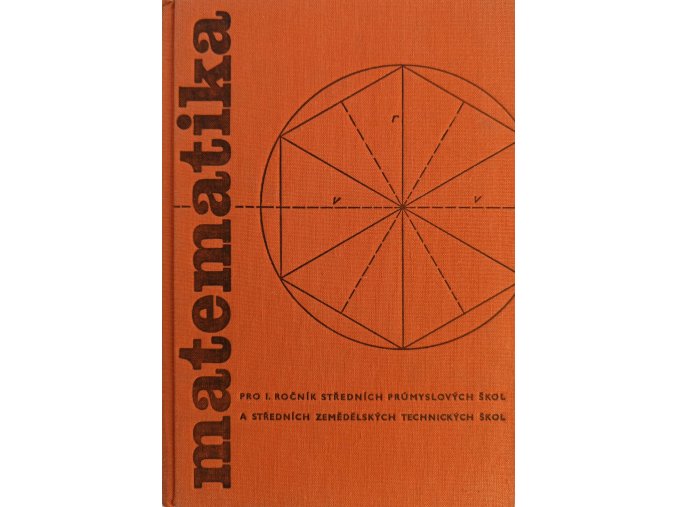Matematika pro I. ročník  SŠP a SZTŠ (1978)