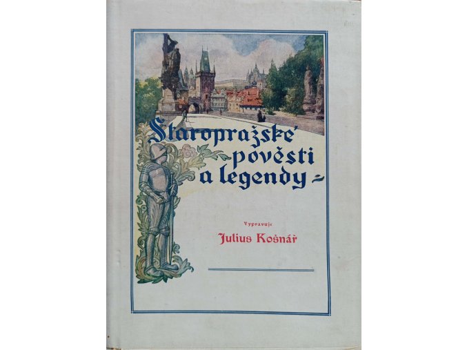 Staropražské pověsti a legendy (1947)
