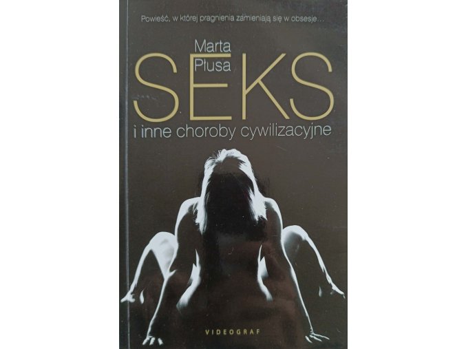 Seks i inne choroby cywilizacyjne (2014)