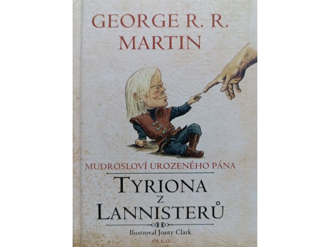 Mudrosloví urozeného pána Tyriona z Lannisterů (2013)