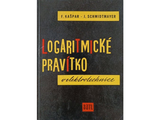Logaritmické pravítko v elektrotechnice (1960)