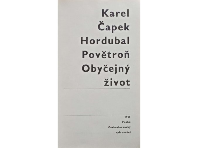 Hordubal, Povětroň, Obyčejný život (1965)