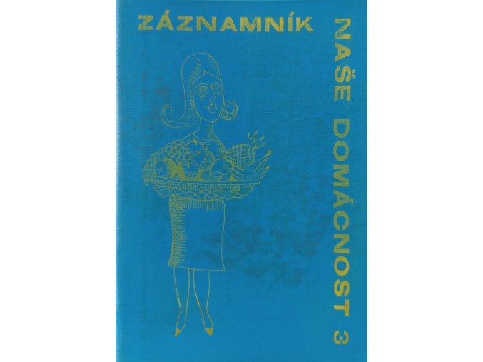 Naše domácnost 3 - Záznamník