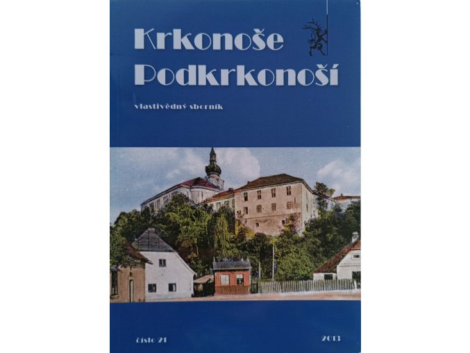 Krkonoše Podkrkonoší - vlastivědný sborník (2013)