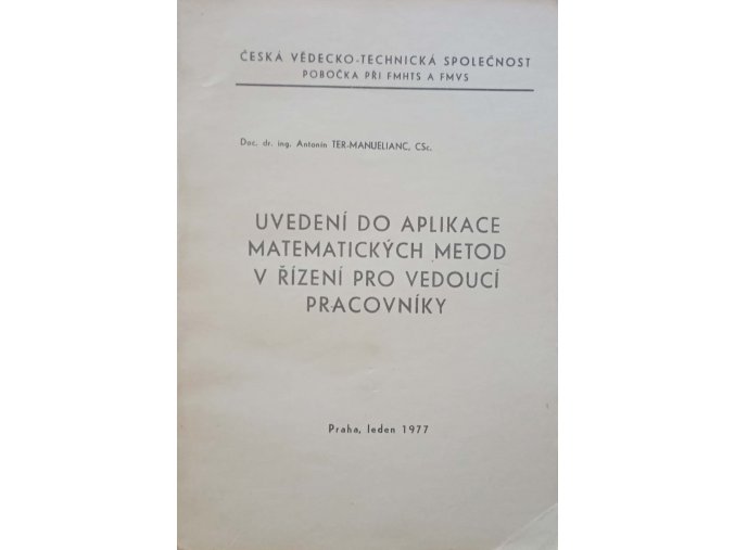 Uvedení do aplikace matematických metod v řízení pro vedoucí pracovníky (1977)