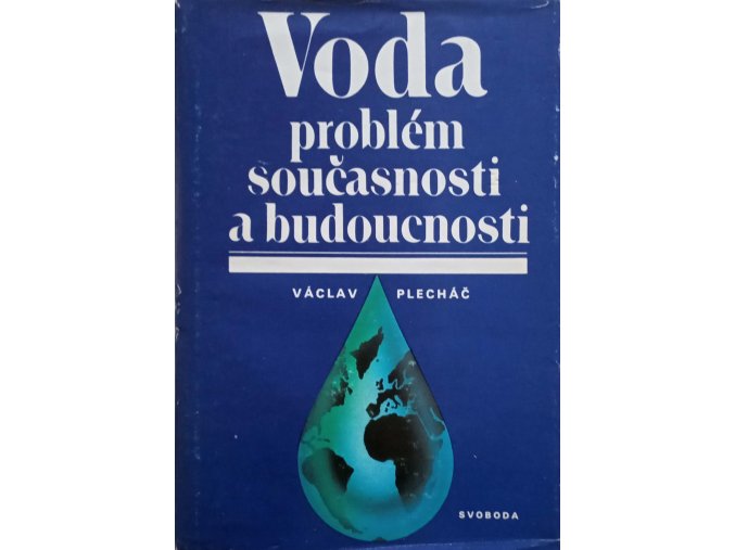 Voda - Problém současnosti a budoucnosti (1989)