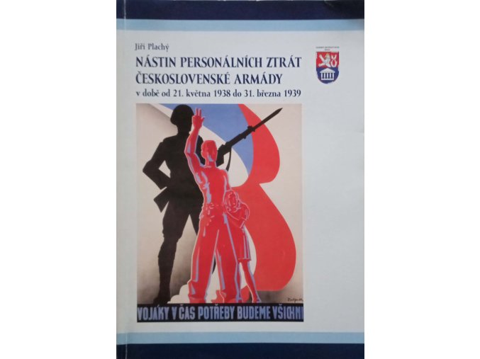 Nástin personálních ztrát československé armády v době od 21. května 1938 do 31. března 1939 (2009)