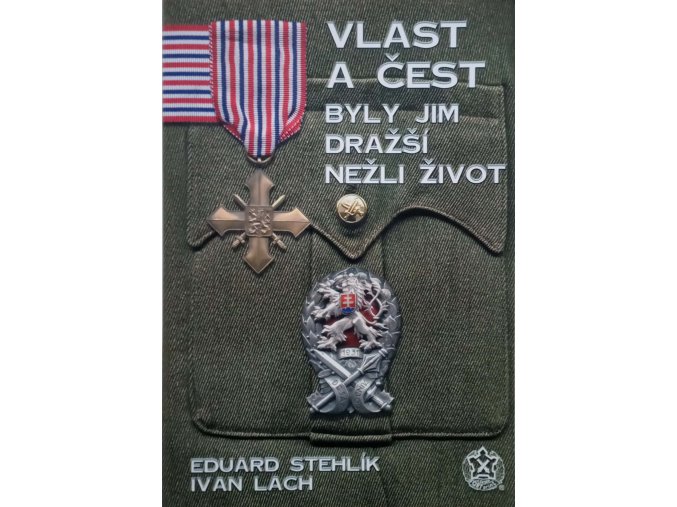 Vlast a čest byly jim dražší nežli život (2000)