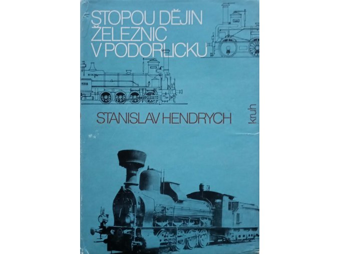 Stopou dějin železnic v Podorlicku (1987)