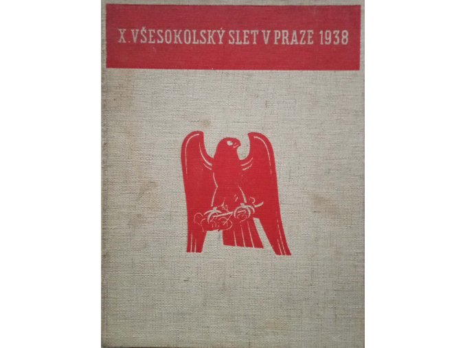X. všesokolský slet v Praze 1938 (1939)