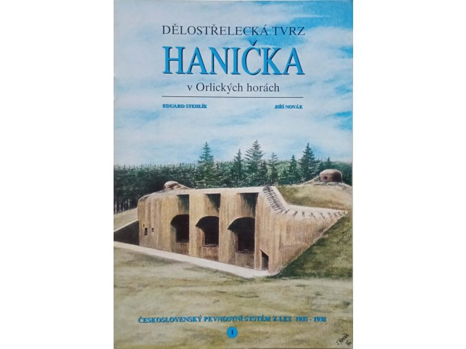 Dělostřelecká tvrz Hanička v Orlických horách (1995)